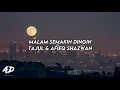 Tajul & Afieq Shazwan - Malam Semakin Dingin (LIRIK)
