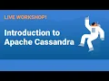 Introduction to Apache Cassandra