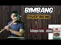 Lagu BIMBANG - Instrumental suling