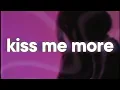 Download Lagu Doja Cat - Kiss Me More 💋 (slowed \u0026 reverb) ft. SZA