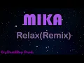 Download Lagu MIKA-Relax,Take It Easy(CryDeadBoy Remix)