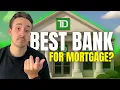 Is TD Bank Really The Best For Mortgages