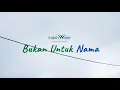 Bukan Untuk Nama | Iklan Merdeka 2025 Indah Water Konsortium