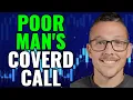How To Do A Poor Man s Covered Call Options Strategy Using A LEAPS