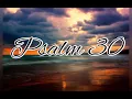 Psalm 30 - NLT visual
