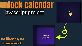 Build an Unlock Calendar with Real-Time Date CSS JavaScript Animation