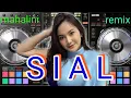 Download Lagu S I A L - Mahalini - [lirik] - REMIX