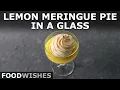 Lemon Meringue Pie in a Glass - Amazing No Dough Shortcut Method