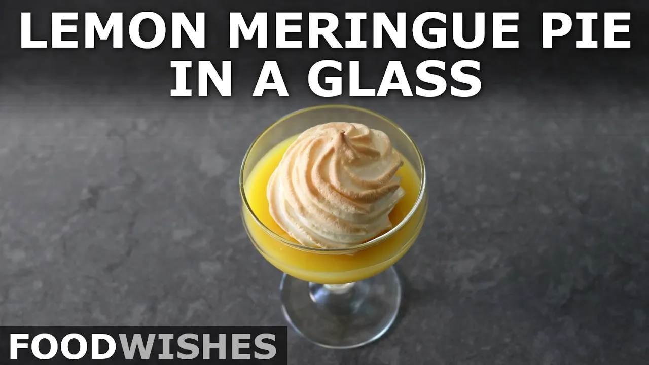 Lemon Meringue Pie in a Glass - Amazing "No Dough" Shortcut Method - Food Wishes