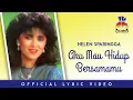 Download Lagu Helen Sparingga - Aku Mau Hidup Bersamamu (Official Lyric Video)