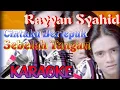 Rayyan Syahid - Cintaku Bertepuk Sebelah Tangan (karaoke)