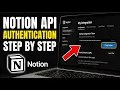 How to authenticate with Notion API for automated AI knowledge bases - Step By Step
