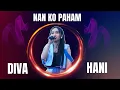 Lagu Diva Hani - Nan Ko Paham