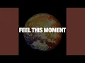 Download Lagu Feel This Moment (Club Mix Radio Edit)