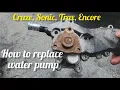 How to replace water pump chevy Cruze Trax Sonic with 1 4 turbo