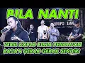 BILA NANTI - NABILA MAHARANI (COVER) ZIDAN,TRI SUAKA,  HANIF, NASA