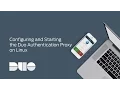 How to Configure and Start the Duo Authentication Proxy on Linux