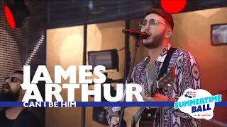 Download James Arthur - 'Can I Be Him' (Live At Capital’s Summertime Ball 2017) MP3