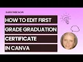 How to Edit First Grade Graduation Certificate in Canva Canva Template