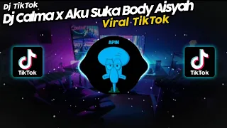 Download DJ CALMA x AKU SUKA BODY AISYAH x FADELE MASHUP VIRAL TIK TOK TERBARU 2022 (UCIL FVNKY) MP3