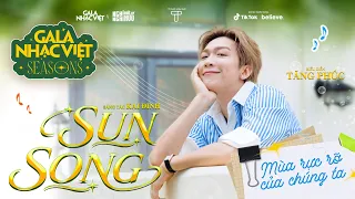 Sun Song - Tăng Phúc | Gala Nhạc Việt Seasons: Mùa Rực Rỡ Của Chúng Ta