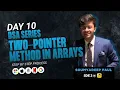 Two-Pointer Method in Arrays Explained Day 10 DSA Series for Beginners