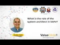 What is the role of the system architect in SAFe