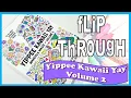 Yippee Kawaii Yay Volume 2 Haul and Flip Through