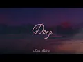 Kelsea Ballerini - Deep (Official Lyric Video)