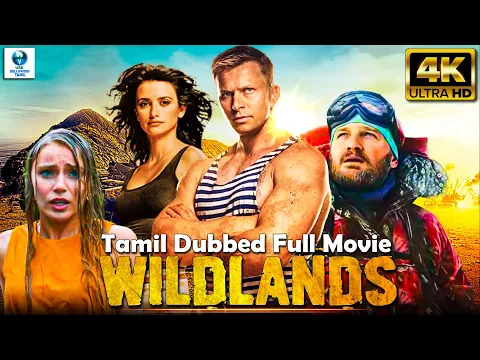 Download MP3 WILDLANDS முழு திரைப்படம் தமிழில் Tamil Dubbed Hollywood Movies Full HD | Hollywood Adventure Movie