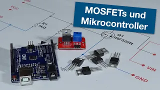 MOSFETs and Microcontroller - Basics, Datasheets, practical Circuits \u0026 Types (German)
