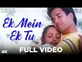 Download Lagu Ek Mein Ek Tu Full Video- Yeh Dil | Tusshar Kapoor \u0026 Anita | Abhijeet \u0026 Nirja Pandit