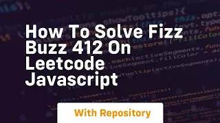 How to solve fizz buzz 412 on leetcode javascript