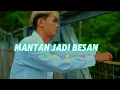 Download Lagu NEW REMIX MANTAN JADI BESAN[ALDY MIX]2024