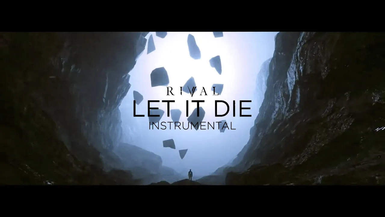 Rival - Let It Die (Instrumental)