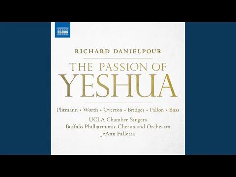 The Passion of Yeshua: IV. Betrayal