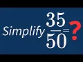 Simplify Into Its Simplest Form