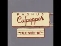 Talk With Me - Kashus Culpepper