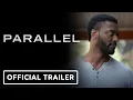Download Lagu Parallel - Official Trailer (2024) Danielle Deadwyler, Aldis Hodge, Edwin Hodge