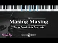 Masing Masing - Ernie Zakri, Ade Govinda (KARAOKE PIANO - FEMALE KEY)