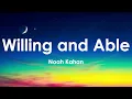 Noah Kahan - Willing and Able (Lyrics)