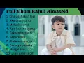 Lagu RAJULI ALMASEID-KITA USAHAKAN LAGI-AKU TETAP CINTA FULL ALBUM TIMUR TERBAIK 2025||LAGU POP SLOW 2025