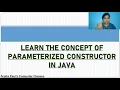 EASILY LEARN THE CONCEPT OF PARAMETERIZED CONSTRUCTOR IN JAVA WITH EXAMPLE