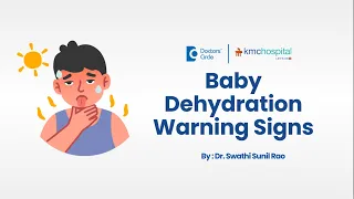 Is Your Baby Dehydrated? Critical Warning Signs You Can Miss - Dr. Swathi Sunil KMC Manipal