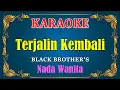 Download Lagu TERJALIN KEMBALI - Black Brothers [ KARAOKE HD ] Nada Wanita
