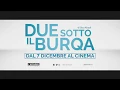 Video di Due sotto il burqa - Trailer Italiano Ufficiale HD