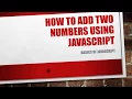 How to add two numbers using javascript