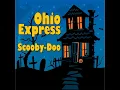 Scooby-Doo (Scooby-Doo Theme Song) - Ohio Express