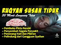 Download Lagu Susah Tidur? Dengarkan Ayat Suci AlQuran Pengantar Tidur | Ruqyah Susah Tidur