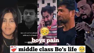 boys pain middle class bos life ham garib ghar ladke bos life reality viral video 